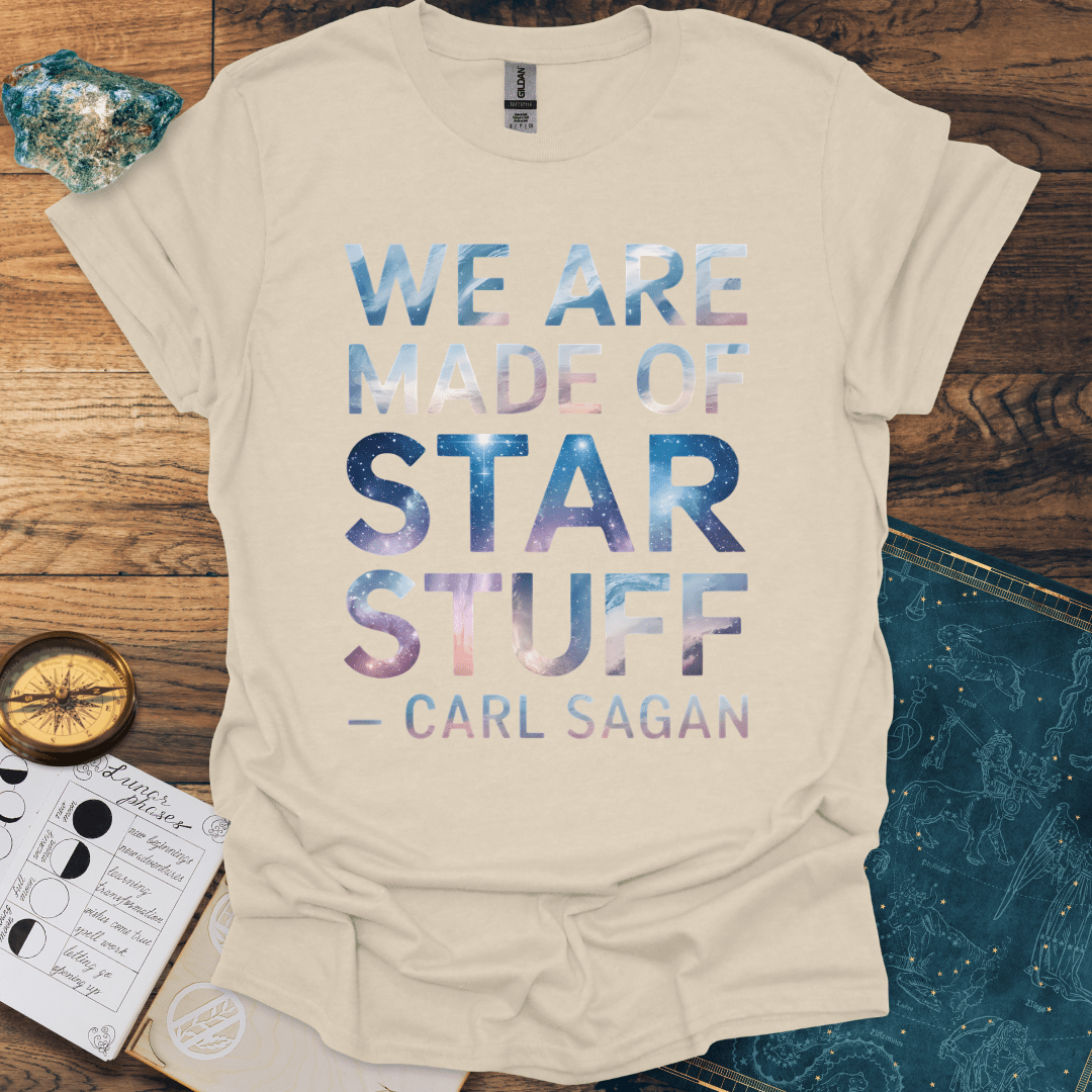 We Are Made of Star Stuff T-Shirt