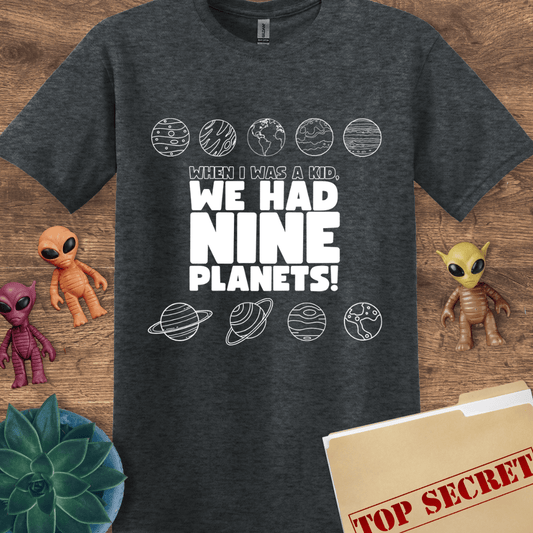We Had Nine Planets! T-Shirt