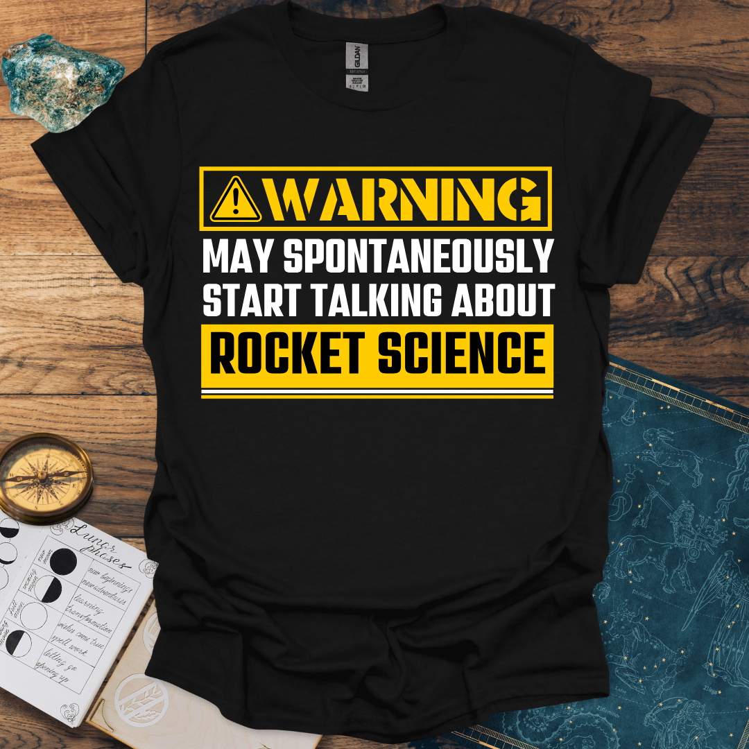 Warning Rocket Science T-Shirt