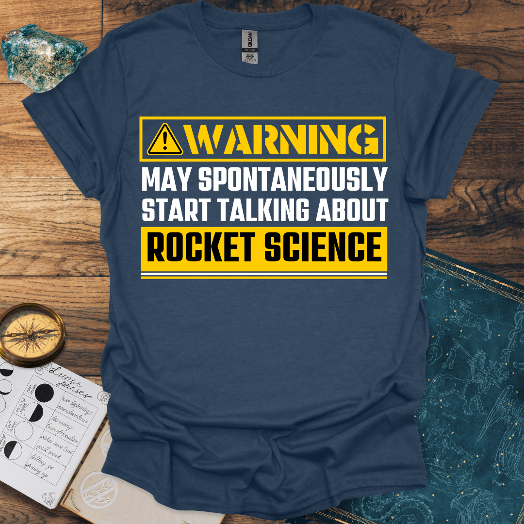 Warning Rocket Science T-Shirt