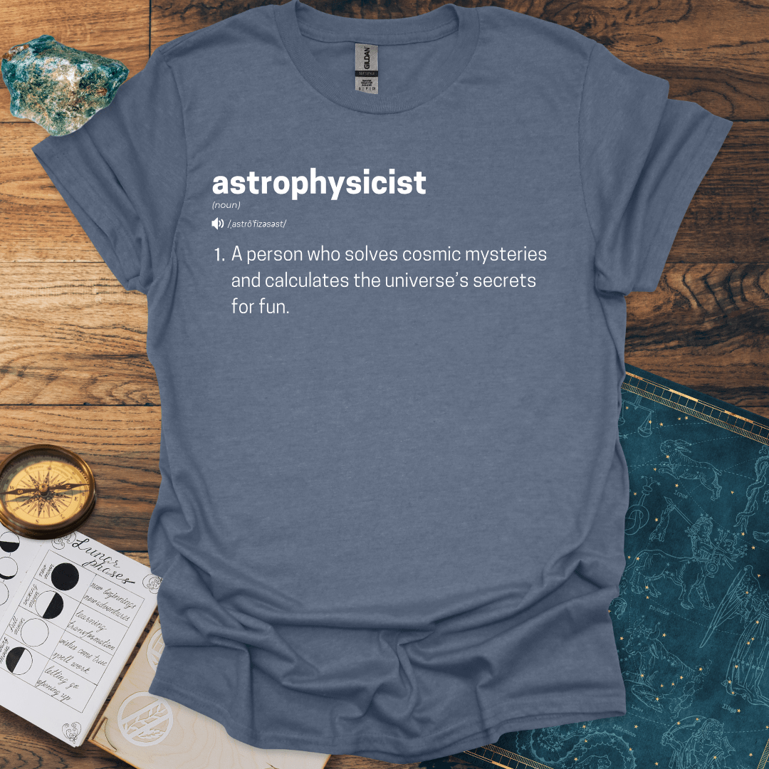 Astrophysicist Definition T-Shirt