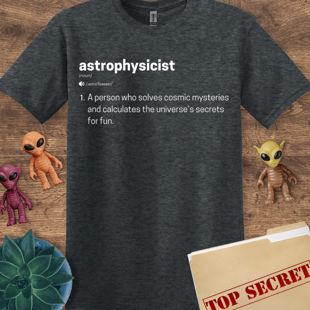 Astrophysicist Definition T-Shirt