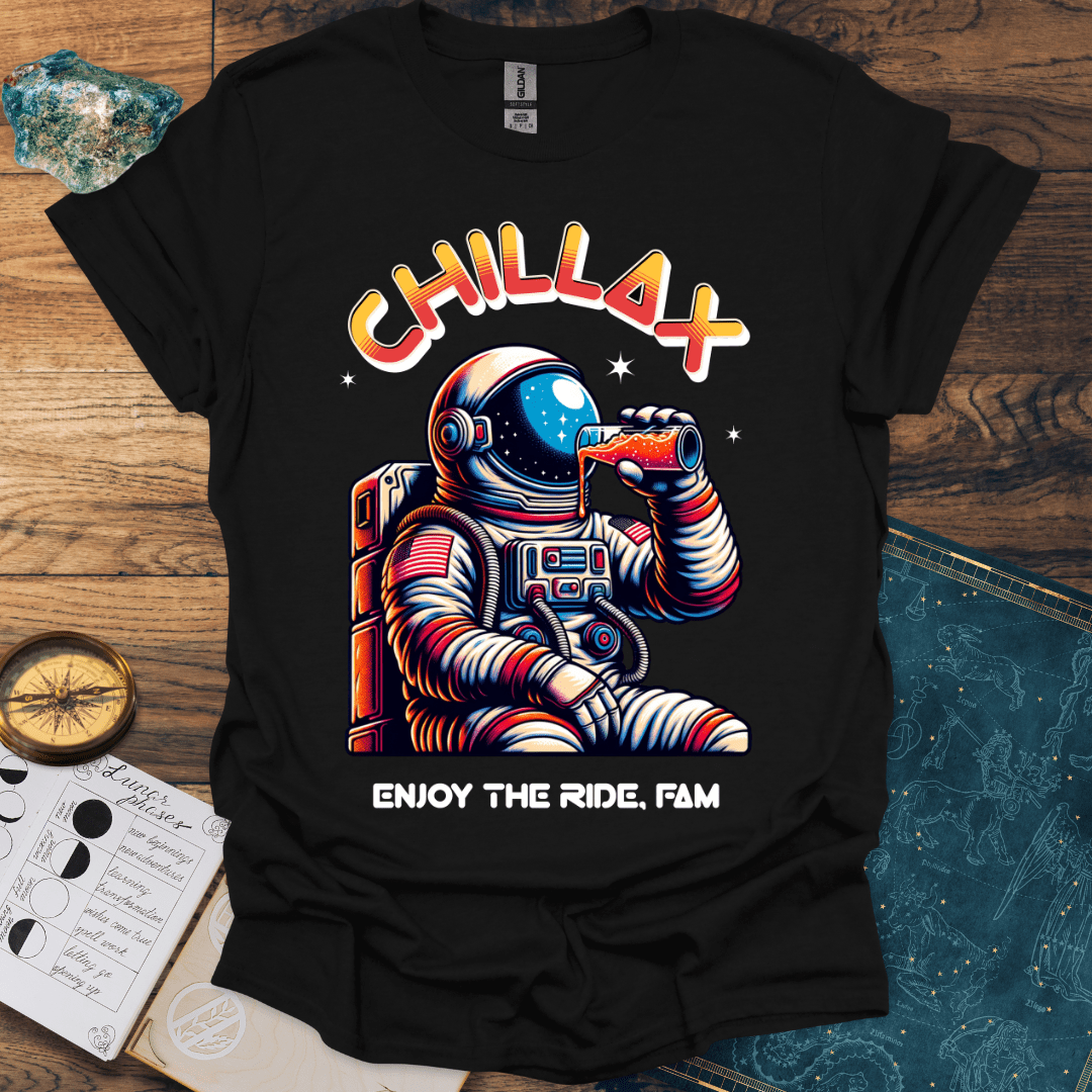 Chillax Enjoy The Ride Fam T-Shirt