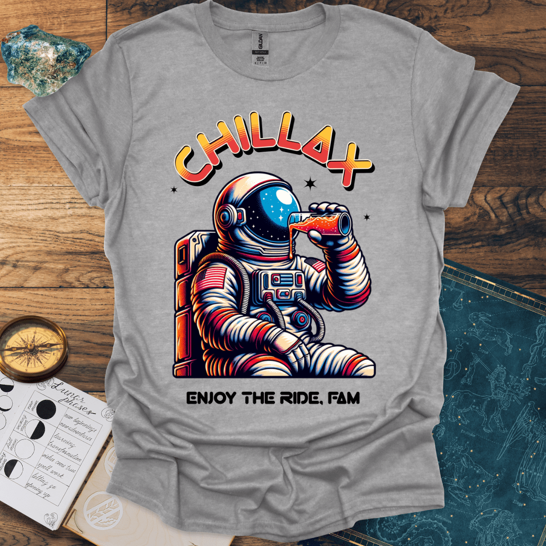 Chillax Enjoy The Ride Fam T-Shirt