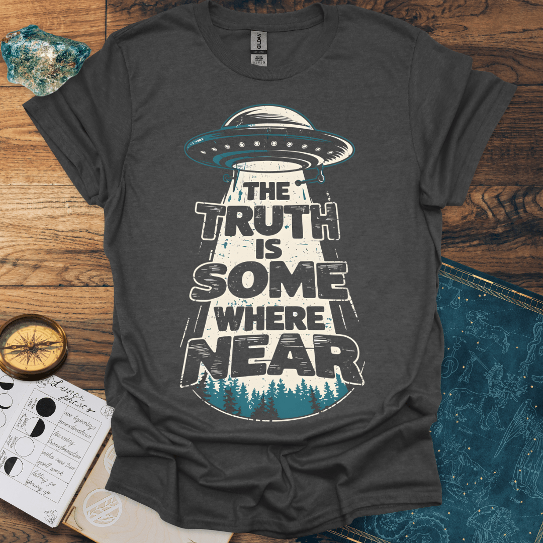 The Truth Is Somewhere Near T-Shirt