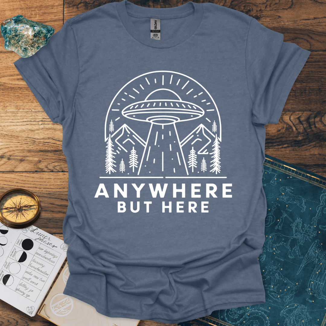 Anywhere But Here T-Shirt